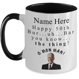 Funny Personalized 50th Birthday From Creepy Joe Biden, Where Am I, Turning 50, Fun Novelty Gift For Son Daughter Sister Mom Dad BFF