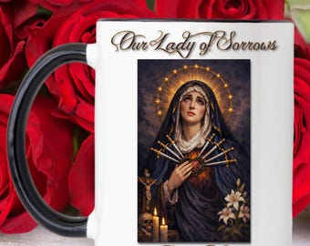 Our Lady of Sorrows Ceramic Mug, Blessed Virgin Mary, Catholic Gift