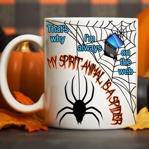 My Spirit Animal Is A Spider, Always on the Web, Laptop In Spider Web, Novelty Gift For Co-Worker Or Computer Nerd, Gift for Dad Mom BFF