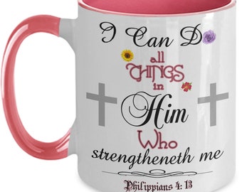 I Can Do All Things In Him Mug, I Can Do All Things Through Christ Who Strengthens Me, St. Paul To Philippians, Traditional Catholic
