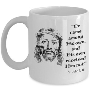 He Came Among His Own & His Own Received Him Not | Holy Face Mug | Traditional Catholic | Christian Mom Dad Gift | Christian Friend Gift