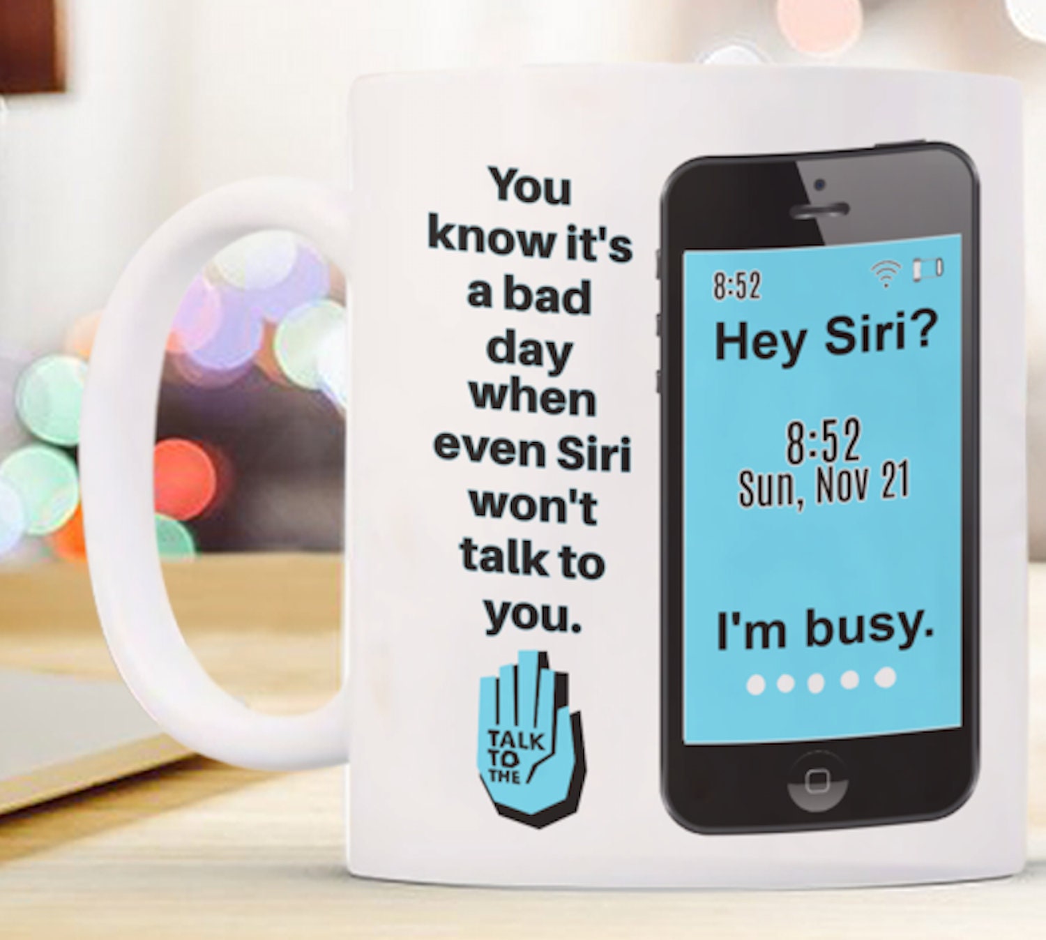 Funny Hey Siri Bad Day Coffee Mug Talk to the Hand Cell - Etsy Australia Funny Hey Siri Bad Day Coffee Mug Talk to the Hand Cell - Etsy Australia