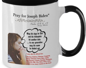 Pray for Joe Biden Mug, Psalm 108:8,13