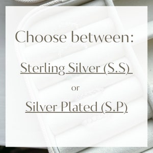 May include: Choose between Sterling Silver (S.S) or Silver Plated (S.P).