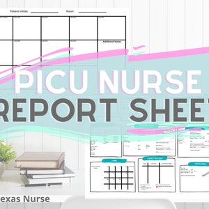 Printable- Instant Download-PICU (Pediatric Intensive Care Unit) Report Sheet Nurse Brain and Time Management Sheet