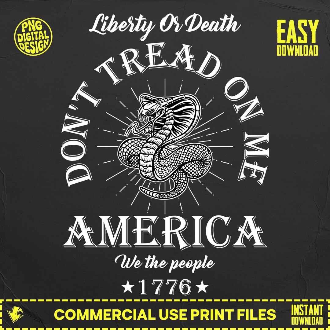 Don't Tread on Me Digital PNG, Liberty or Death Image, America We the ...