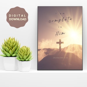 Complete in Him / Colossians 2:10 / Bible Verse Printable / Digital Download / Wall Art / Home Decor / Christian Art / Faith