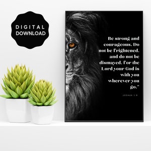 Be Strong and Courageous / Joshua 1:9 / Bible Verse Printable / Digital Download / Wall Art / Home Decor / Christian Art / Faith
