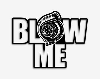 Turbo Blow Me Png | Svg | Pdf | Jpeg | Cut files