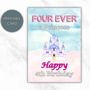 Carte d'anniversaire imprimable pour filles, Four Ever a Princess - Joyeux 4e anniversaire, téléchargement PDF instantané, 4 x 6 po. 5 x 7 po. et jpg pour carte électronique