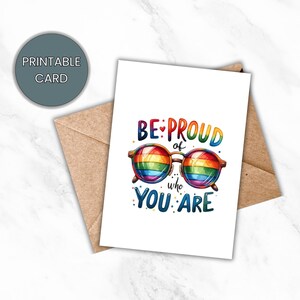 Carte de fierté imprimable - « Soyez fier de qui vous êtes » - Carte d'affirmation LGBTQ+ - Art de lunettes arc-en-ciel - Téléchargement numérique - Amour queer