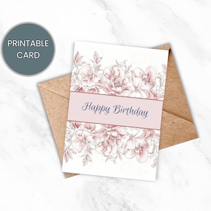 Afdrukbare gelukkige verjaardagskaart, moderne roze bloemen verjaardagskaart voor haar, roze bloemen, instant download, digitale kaart, gratis envelop PDF JPG