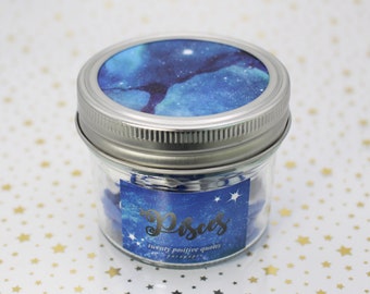 Pisces Quote Jar - positive zodiac messages, birthday gifts, 20 water sign astrology & life quotes