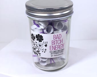 Bad B*tch Affirmation Jar: 50 Swear Word Quotes - Empowering Gift