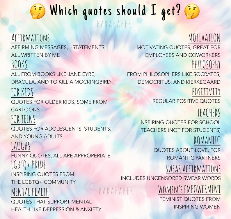 May include: A tie-dye background with pastel swirls of pink, blue, and yellow featuring the text Which quotes should I get? and a list of categories including Affirmations, Books, Kids, Teens, Laughs, LGBTQ+ Pride, Mental Health, Motivation, Philosophy, Positivity, Teachers, Romantic, Swear Affirmations, and Women's Empowerment.