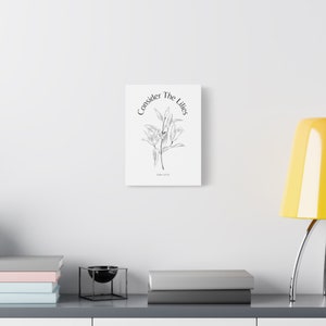 Consider The Lillies Wall Art | Botanical Scripture Art | Scripture Wall Art | Bible Verse Art | Flower Art | Religious Art | Gospel Quote