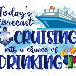 Kreuzfahrt png, Kreuzfahrt png, süße Kreuzfahrt Sublimation, Today es forecast cruise with a change of drinking png, vacation png, ship png