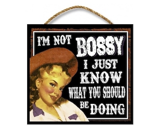 Funny Country Cowgirl Wood Sign | I Am Not Bossy