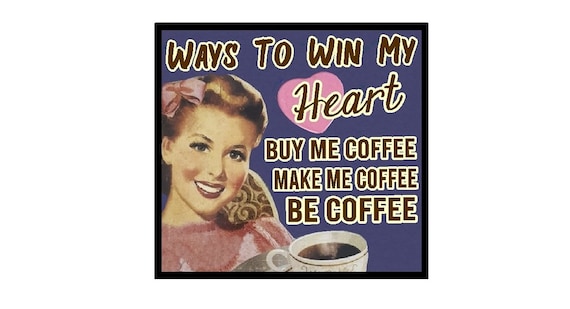 Funny Coffee Gifts| Retro Refrigerator Magnet | Win My Heart | Country Kitchen | Birthday | Mothers Day