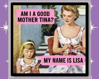Funny Mom Fridge Magnet | Am I A Good Mother | Home and Office Decor
