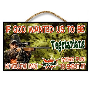 Funny Hunting Gift | Rustic Country Wood Sign | Broccoli More Fun To Shoot At | Redneck Humor