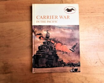 1966 FIRST EDITION, Carrier War in The Pacific, American Heritage Junior Library - Hardcover- War Books - World War II Book