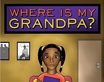 Where is My Grandpa?