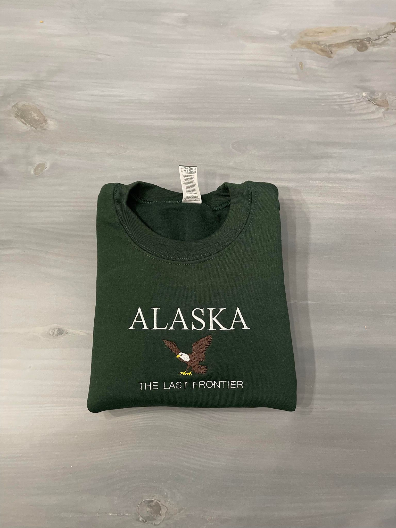 Alaska the Last Frontier Embroidered Crewneck, Forest Green Hoodie