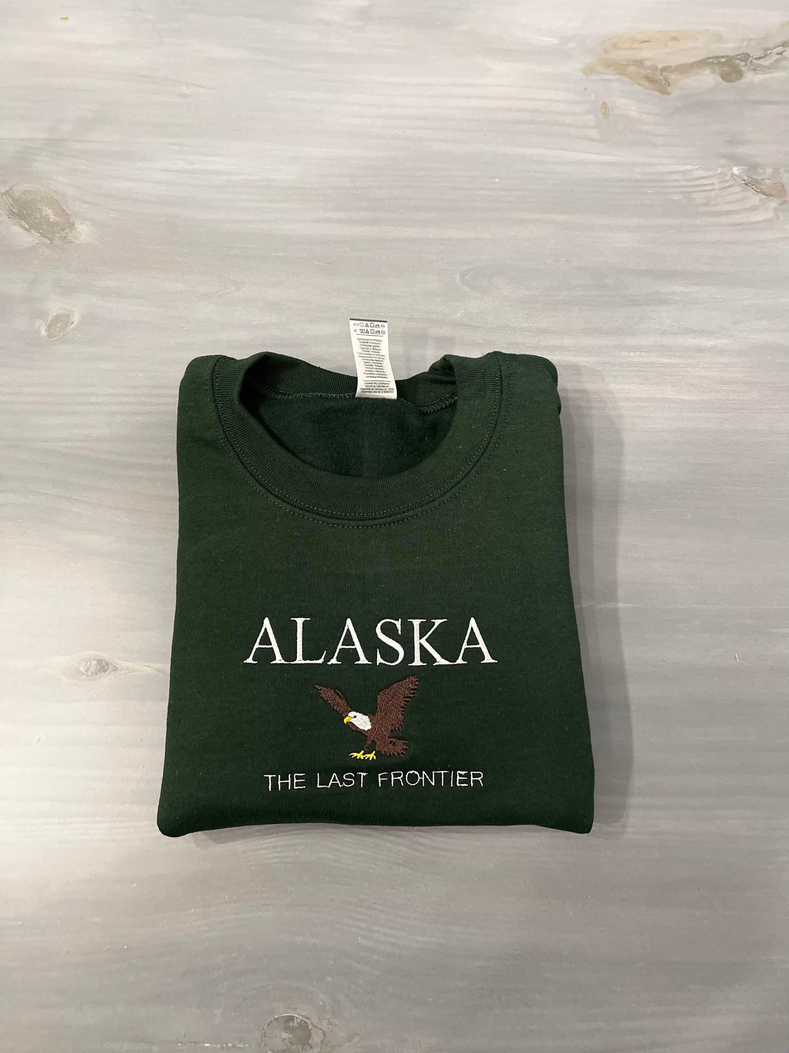 Alaska the Last Frontier Embroidered Crewneck, Forest Green Hoodie