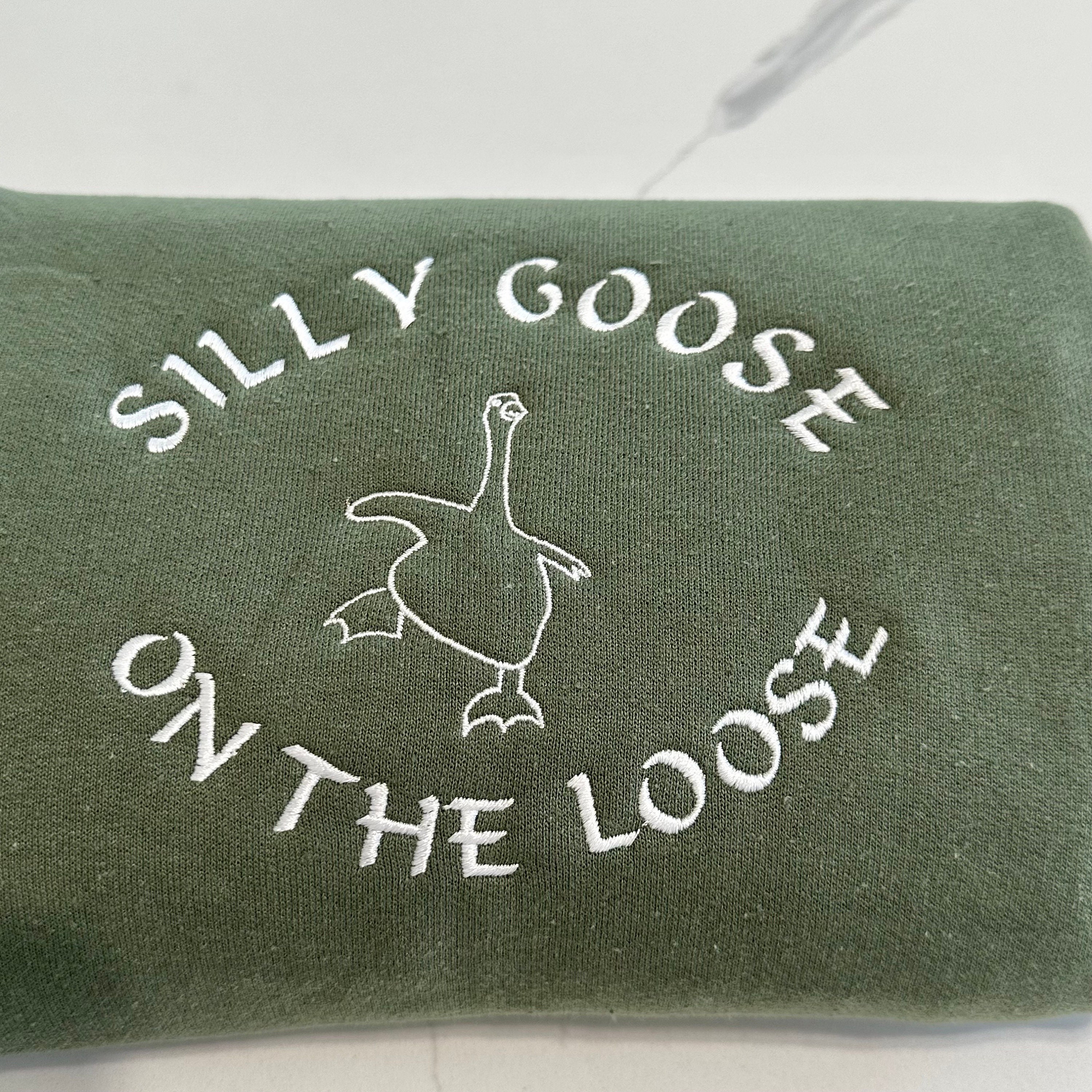 Discover Embroidered Silly Goose On The loose, Funny Goose Sweatshirt, Trendy Unisex Crewneck