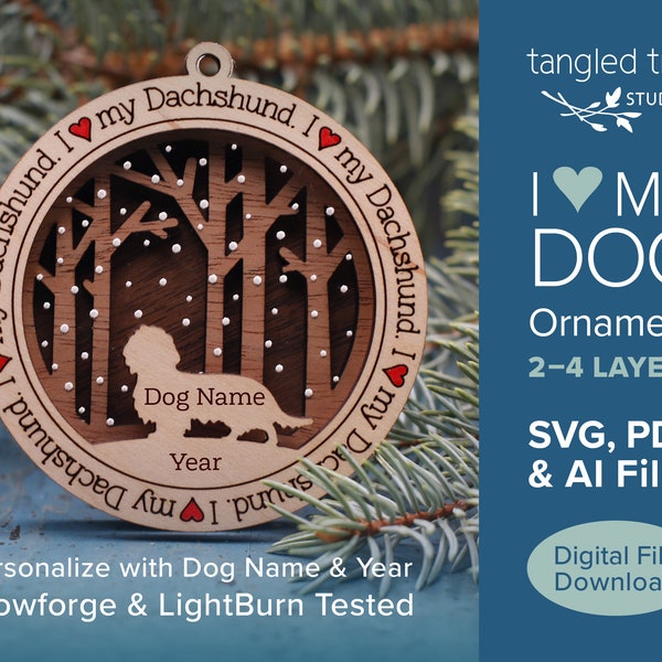 I love my Dachshund (long hair) dog ornament SVG/PDF file – No physical product – Laser Cut and Glowforge ready