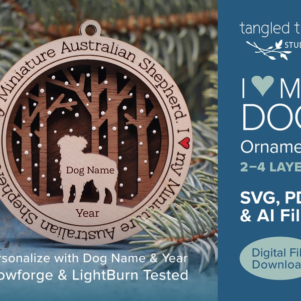 I love my Miniature Australian Shepherd dog ornament SVG/PDF file – No physical product – Laser Cut and Glowforge ready