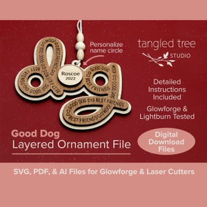 Fichiers Laser SVG/PDF – DOG Good Dog, Best Friend Ornament File – Aucun produit physique – Glowforge & LightBurn testés et prêts