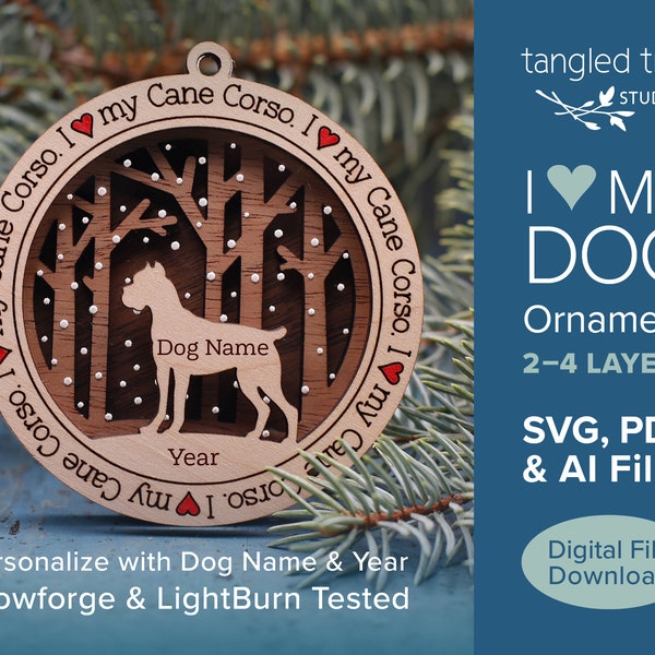 I love my Cane Corso dog ornament SVG/PDF file – No physical product – Laser Cut and Glowforge ready