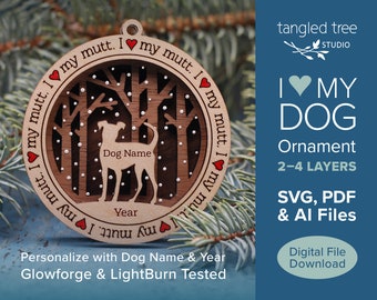 I love my mutt dog ornament SVG/PDF file – No physical product – Laser Cut and Glowforge ready