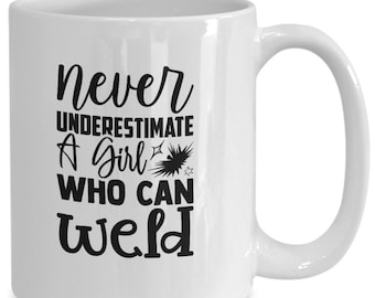 Funny Welder Girl Coffee Mug, Welding Gift For Her