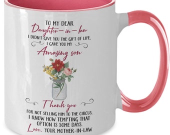 Daughter -in -law gifts, funny coffee mug, Funny Daughter- In-Law Gift, Gift For Daughter - in -Law