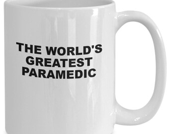 World's Greatest Paramedic Coffee Mug, Gift for Paramedic