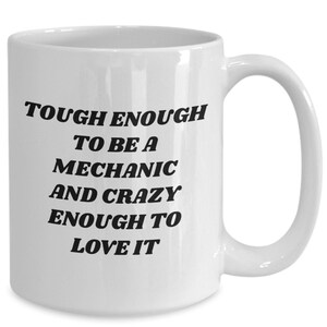 Gift for mechanic, occupation coffee mug, funny coffee cup, gift for him , gift for her