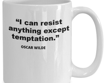 Tazza con citazione di Oscar Wilde, regalo divertente e originale