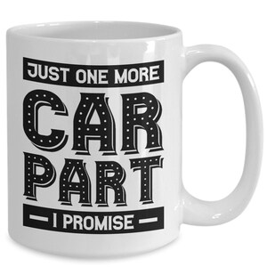 Gift for car mechanic, car part collector mug, funny coffee mug, gift for him