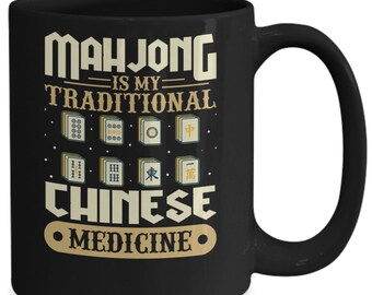 Mah-jong gifts, mah-jong funny mug, mah-jong is my traditional chinese medicine, mah-jong player gift , coffee cup for mah-jong lover