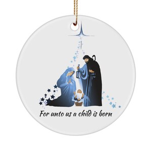 Nativity christmas ornament, meaningful christmas gift, birth of christ, religious ornament,2021 ornament, for unto us a child is born