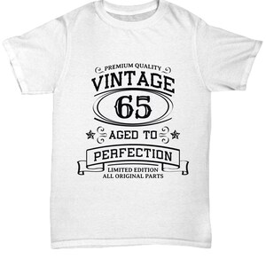 65th birthday gift, t - shirt for 65th birthday, funny birthday gift, vintage 65