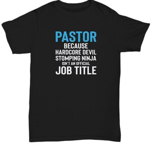 Pastor funny shirt, minister gifts, pastor appreciation present