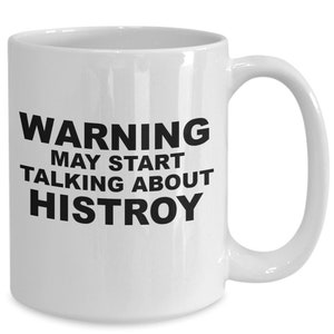 Gifts for history lovers, Historian Gifts, history teacher gift, historians funny mug,