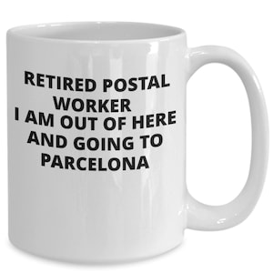 Postal worker retirement gift, retired postal worker mug, funny mailman retirement coffee mug, postman gift idea , postal worker novelty cup