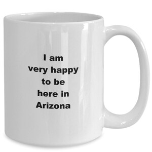 Arizona gift mug, arizona souvenir, arizona residents mug, moving to arizona gift, holiday gift ,birthday gift ,christmas gift, state of ...