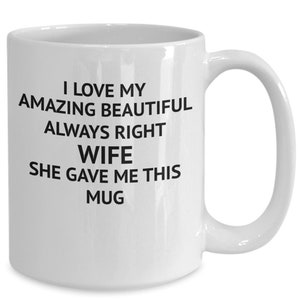 Gift for wife, gift for husband , coffee mug, funny coffee mug