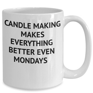 Candle maker mug, funny coffee mug, candle maker gift, gift idea for candle maker